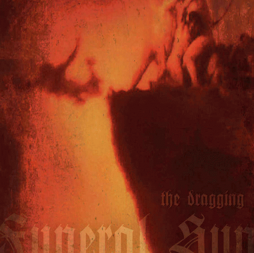 Funeral Sun : The Dragging